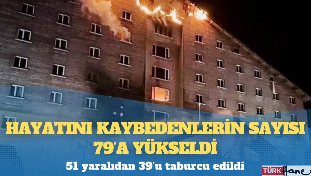 Bolu’daki yangın faciasında can kaybı 79’a yükseldi