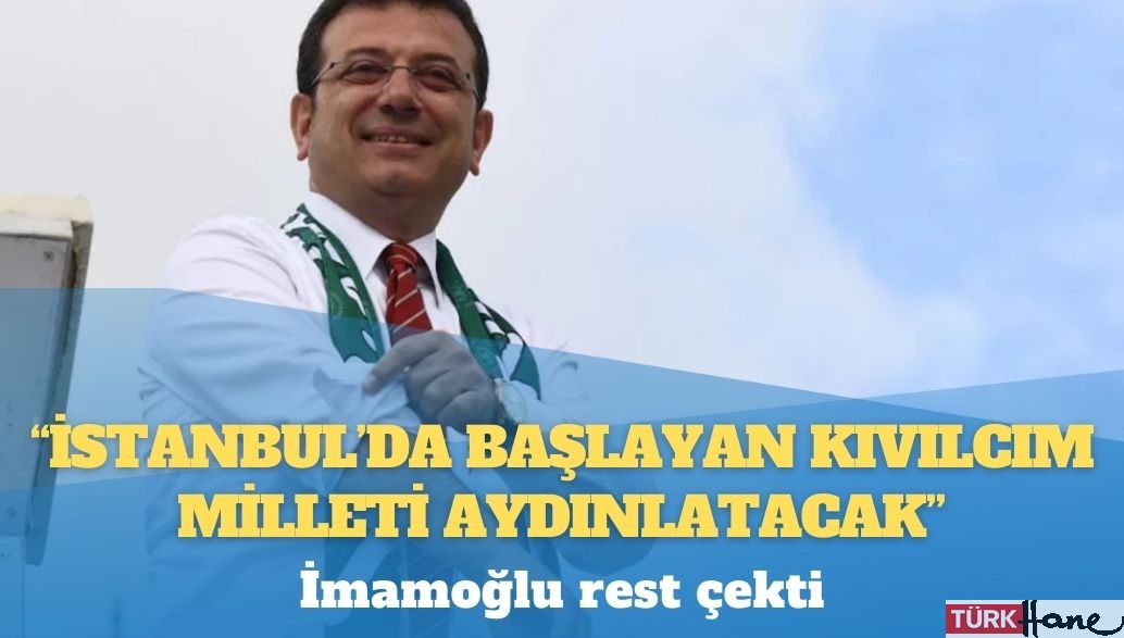 İmamoğlu rest çekti: ‘İstanbul’da başlayan kıvılcım milleti aydınlatacak’