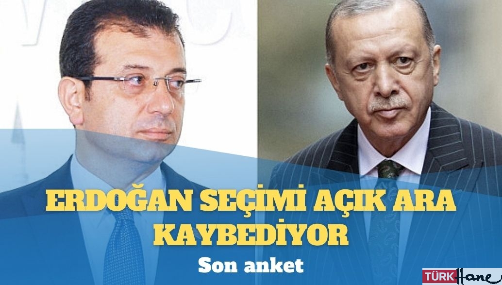 Son anket: Erdoğan seçimi açık ara kaybediyor