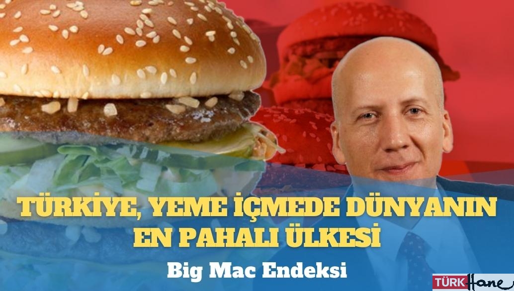 Türkiye, yeme içmede dünyanın en pahalı ülkesi