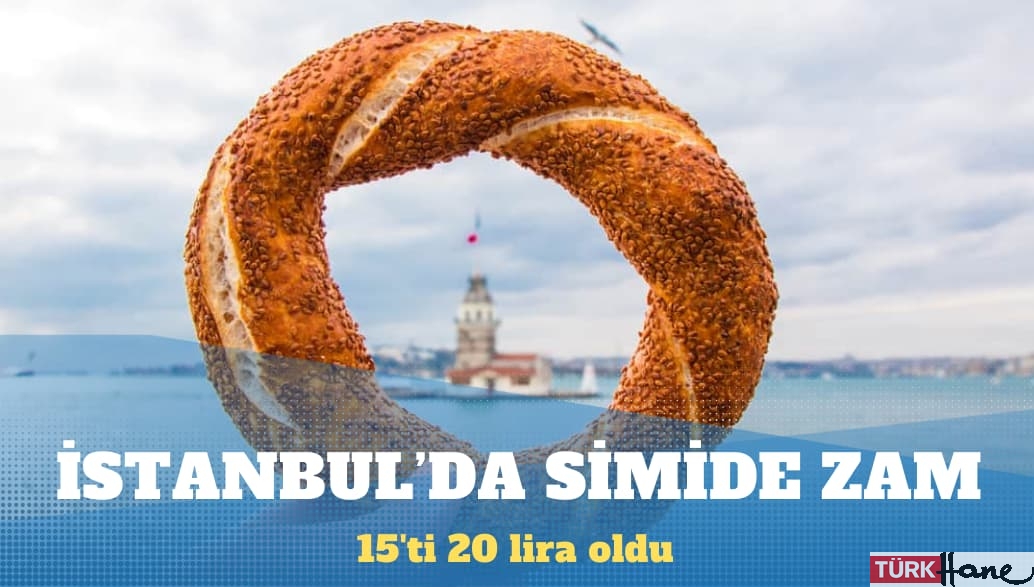 İstanbul’da simide zam geldi