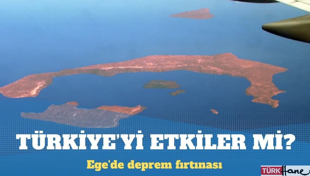 Ege’de deprem fırtınası: Türkiye’yi etkiler mi?