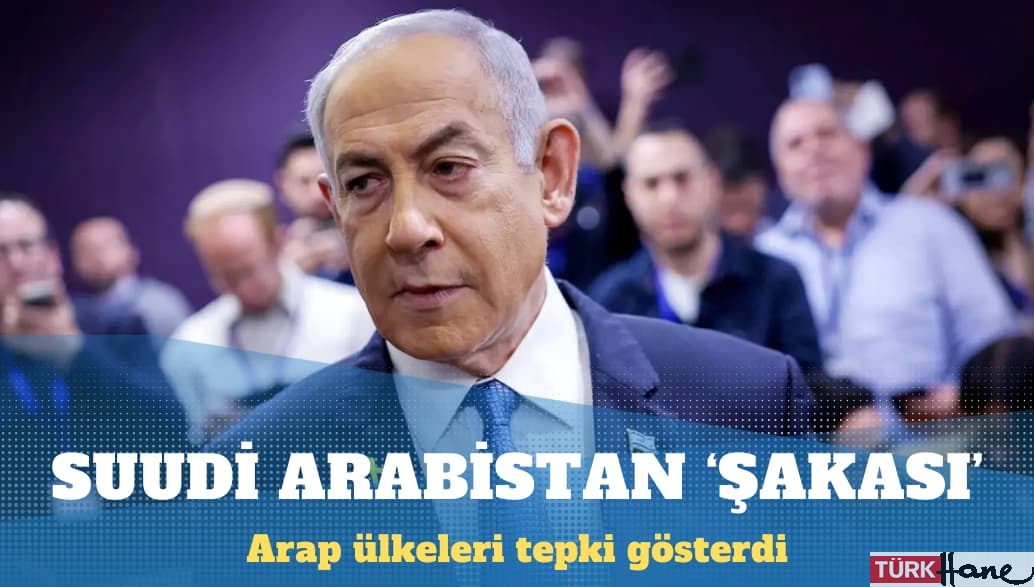 Netanyahu’nun Suudi Arabistan ‘şakası’ tepki çekti