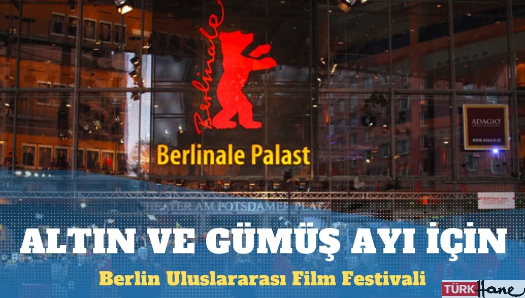 Berlin Uluslararası Film Festivali başlıyor