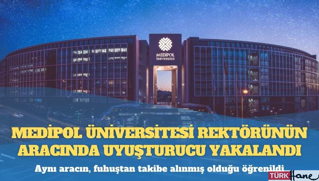 Sahibi Fahrettin Koca: Medipol Üniversitesi rektörünün fuhuştan takibe alınan aracında uyuşturucu bulundu