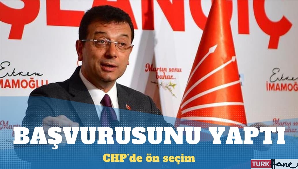 İmamoğlu, cumhurbaşkanı adaylığı için ön seçim başvurusunu yaptı