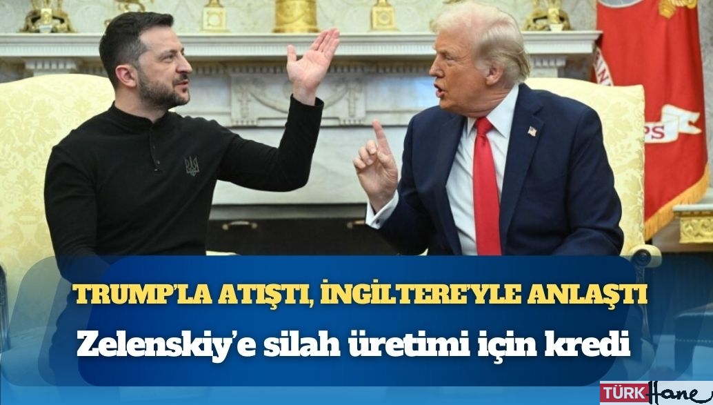 Trump’la atıştı, İngiltere’yle anlaştı: Zelenskiy’e silah üretimi için kredi