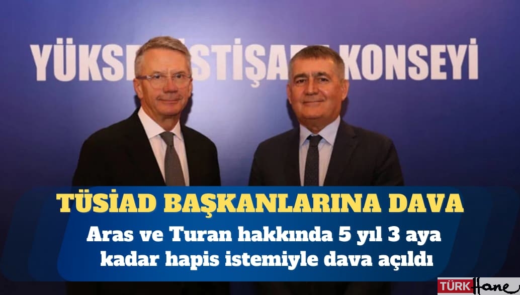 TÜSİAD başkanlarına dava