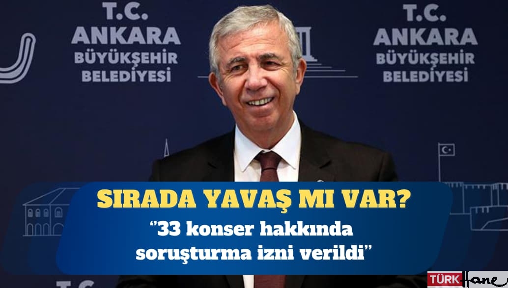 Ankara Büyükşehir Belediyesi: 33 konser hakkında soruşturma izni verildi