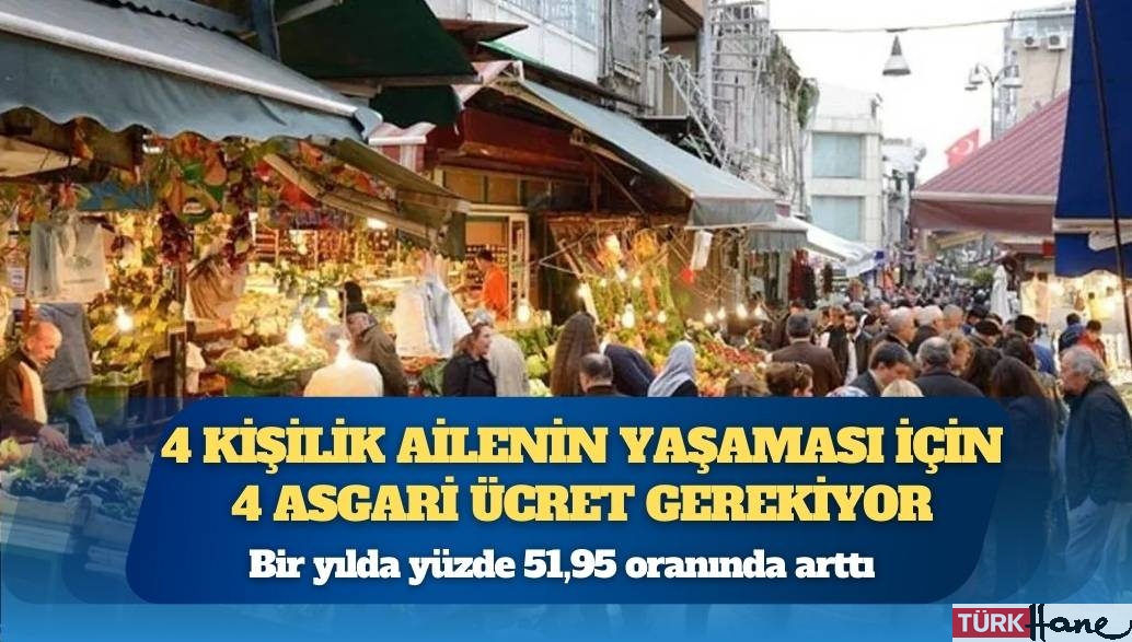 4 kişilik ailenin yaşaması için 4 asgari ücret gerekiyor