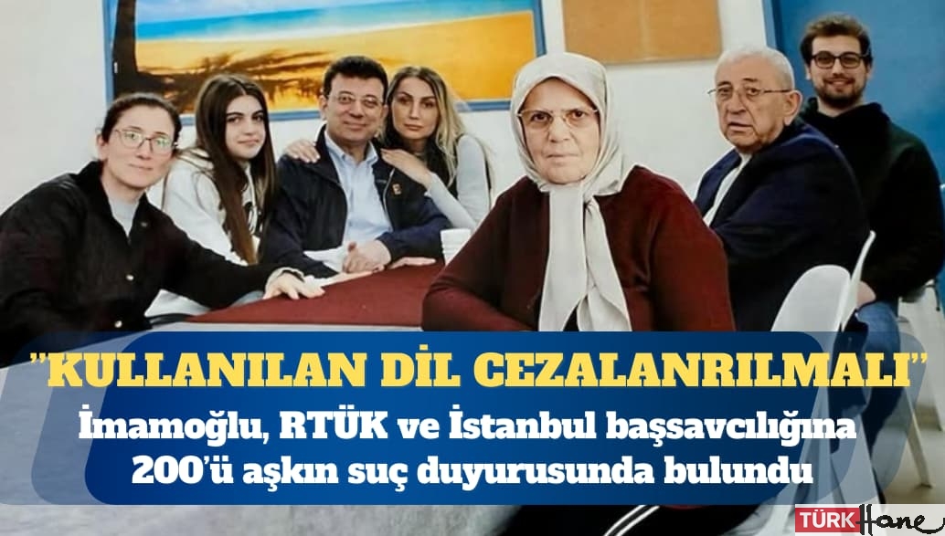 Tutuklu İstanbul Büyükşehir Belediyesi Başkanı Ekrem İmamoğlu’ndan 200’ü aşkın suç duyurusu