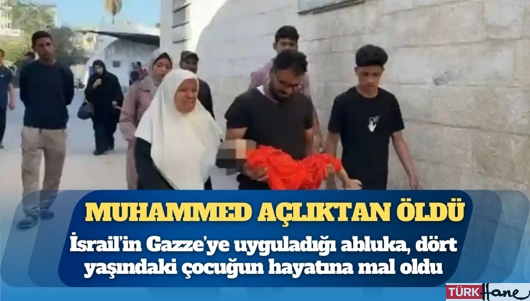 Gazze’de 4 yaşındaki Muhammed açlıktan öldü