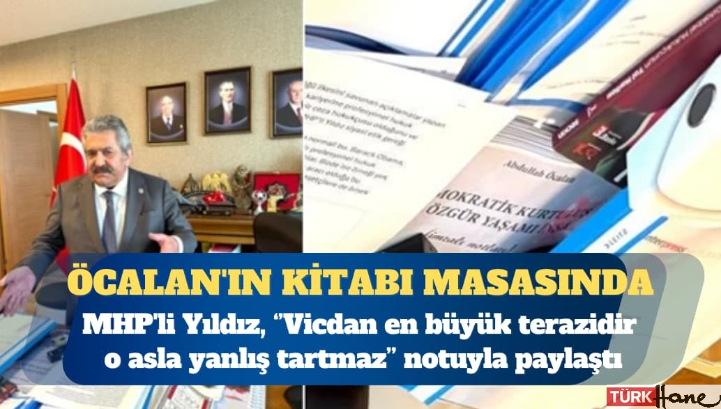 MHP’li Feti Yıldız’ın masasında Öcalan’ın kitabı
