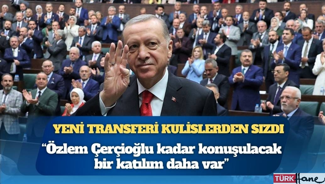 AKP’nin yeni transferi kulislerden sızdı: ‘Özlem Çerçioğlu kadar konuşulacak bir katılım daha var’