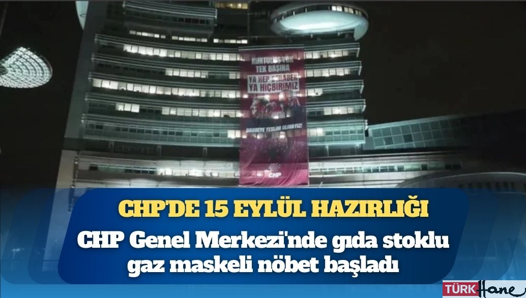 CHP’de pazartesi hazırlığı: Gaz maskesi, bisküvi ve makarna