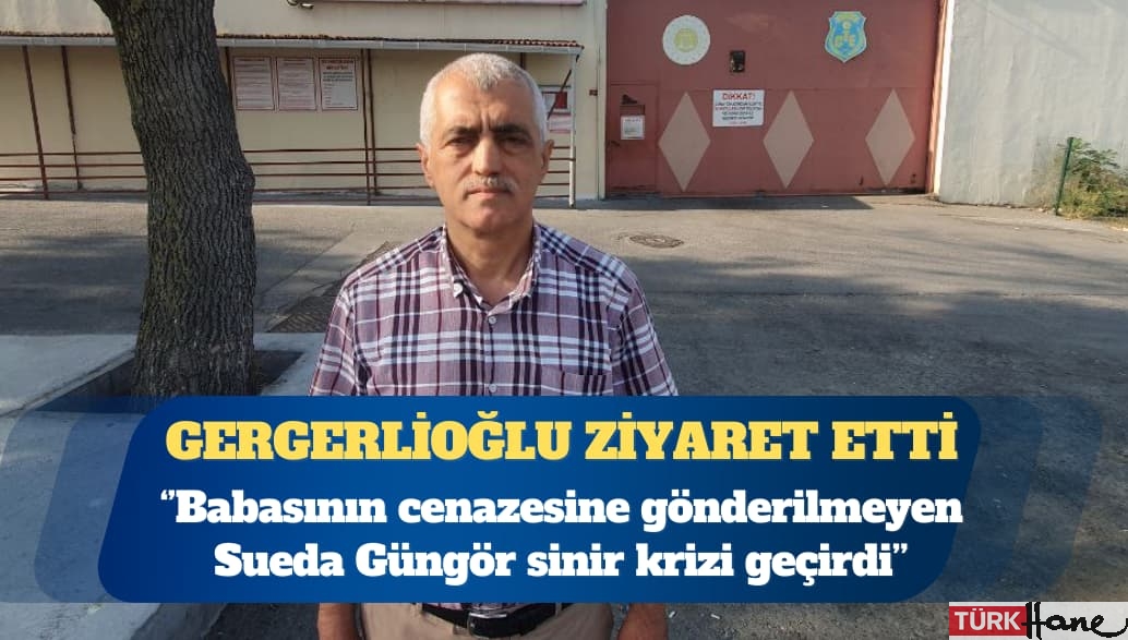 DEM Parti Milletvekili Ömer Faruk Gergerlioğlu cezaevi ziyaretlerini sürdürüyor: Babasının cenazesine gönderilmeyen Sued