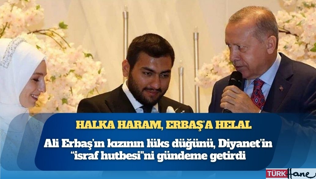 Halka haram, Erbaş’a helal