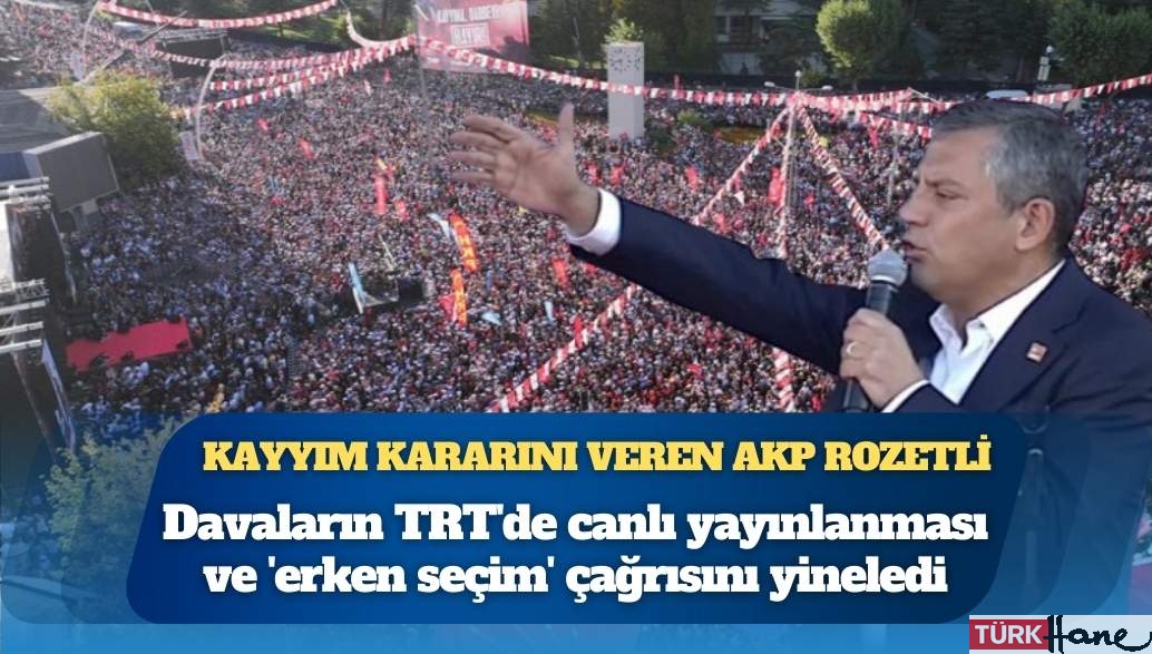 Özgür Özel, Ankara’da açıkladı: Kayyım kararını veren AKP rozetli