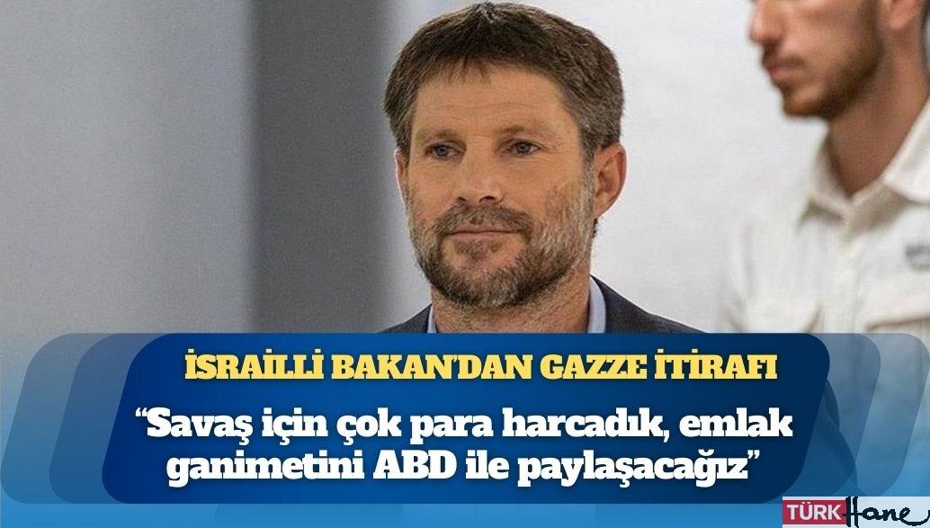İsrailli Bakan’dan Gazze itirafı: “Savaş için çok para harcadık, emlak ganimetini ABD ile paylaşacağız̶