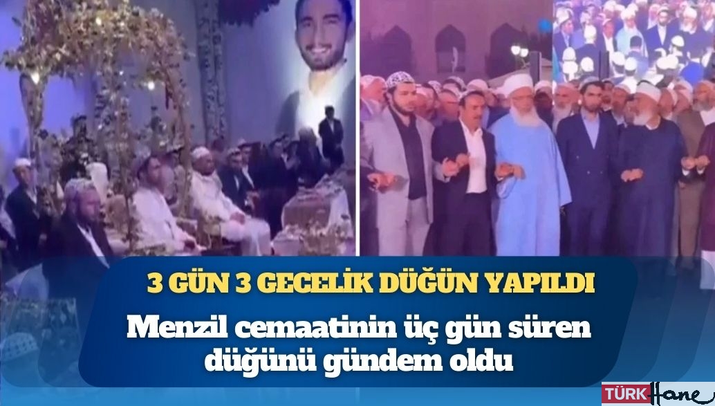 Menzil cemaatinin üç gün süren düğünü gündem oldu