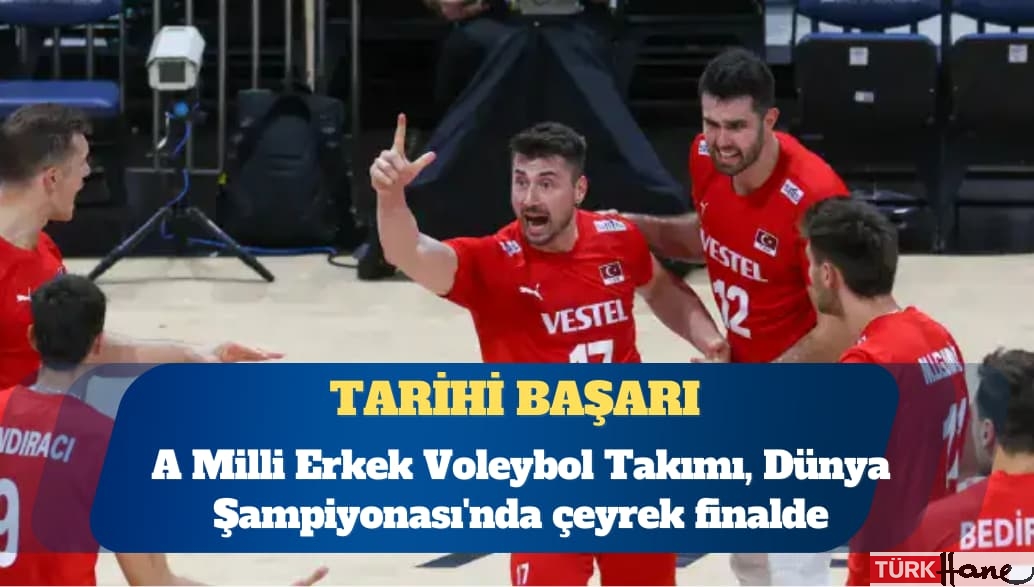 A Milli Erkek Voleybol Takımı, Dünya Şampiyonası’nda çeyrek finalde