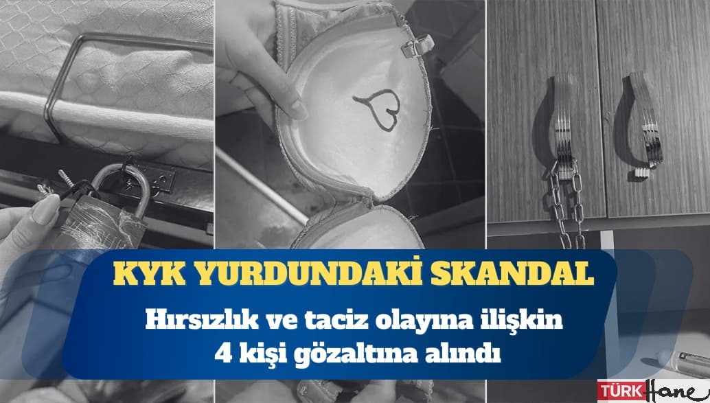 Cevizlibağ Atatürk KYK Kız Öğrenci Yurdu’ndaki hırsızlık ve taciz olayına ilişkin 4 gözaltı