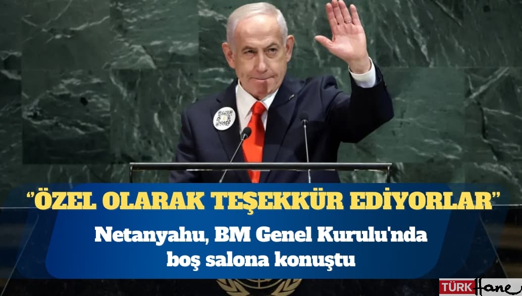 Netanyahu BM Genel Kurulu’nda boş salona konuştu