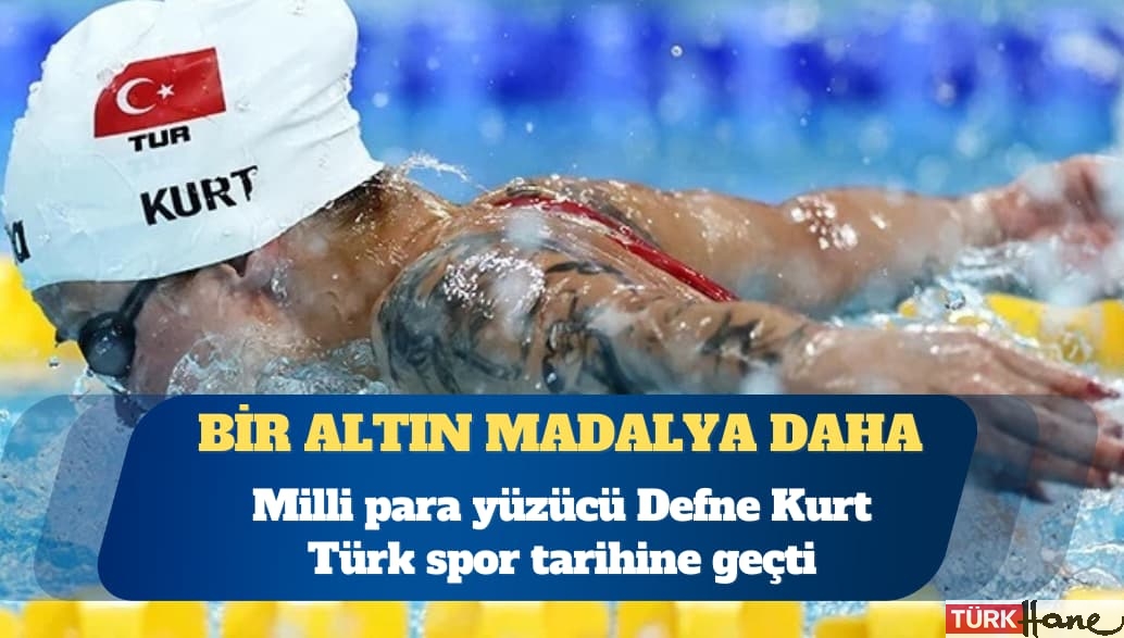 Bir altın madalya daha: Milli para yüzücü Defne Kurt, Türk spor tarihine geçti