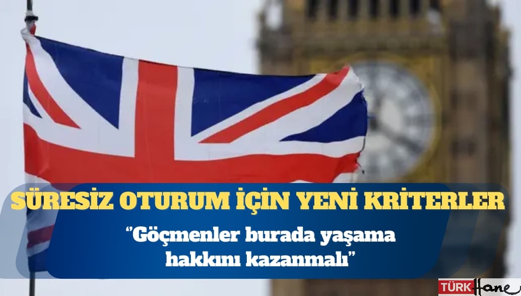 İngiltere’de süresiz oturum için açıklanan yeni kriterler neler?