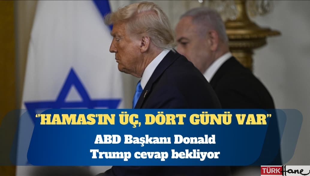 ABD Başkanı Donald Trump: Hamas’ın yanıt için üç, dört günü var