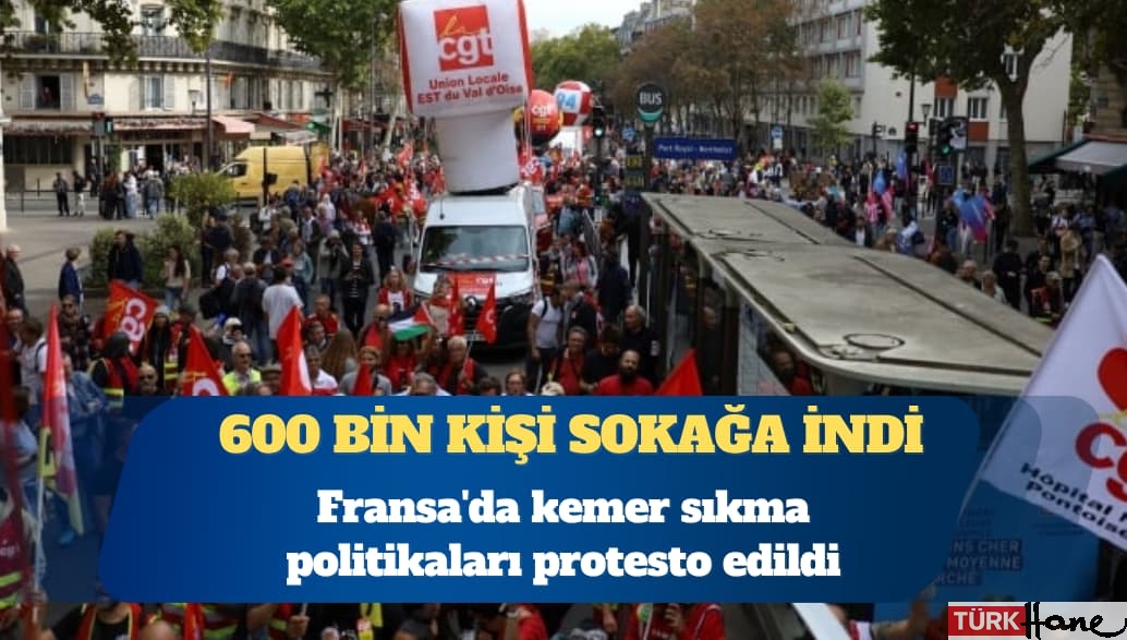 Fransa’da kemer sıkma politikalarına karşı 600 bin kişi sokağa indi