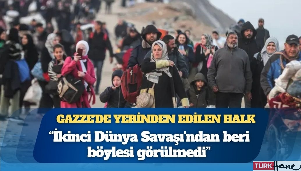 Gazze’de yerinden edilen halk: ‘İkinci Dünya Savaşı’ndan beri böylesi görülmedi’