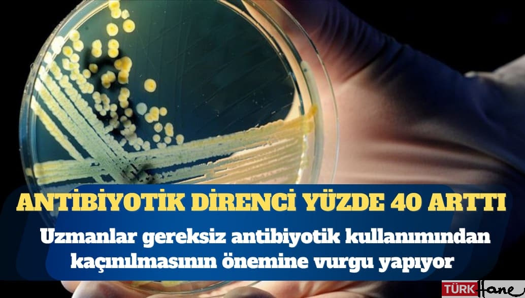 DSÖ’den alarm: Antibiyotik direnci yüzde 40 arttı