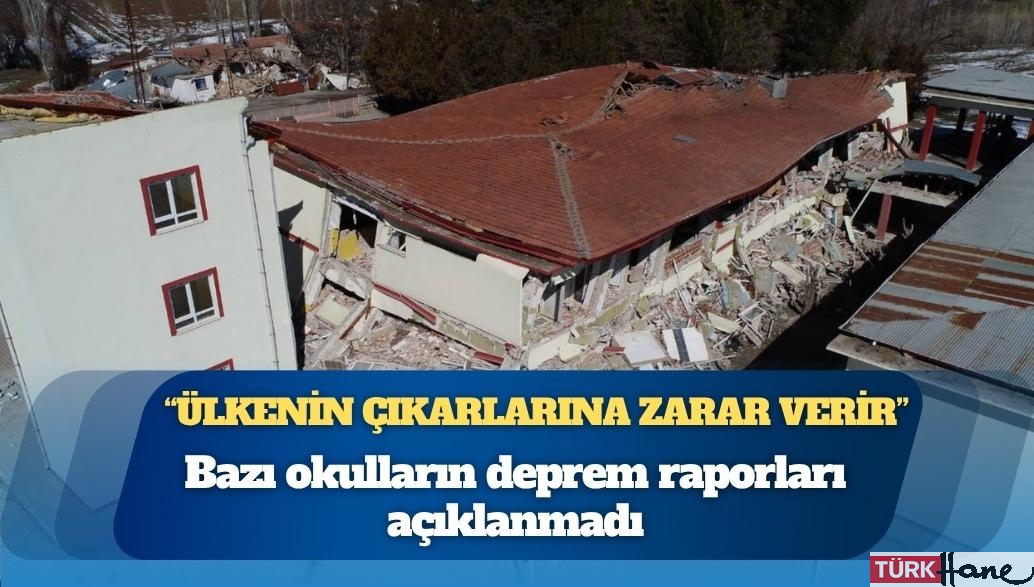 Bazı okulların deprem raporları açıklanmadı; Millî Eğitim Müdürlüğü açıklama yaptı: “Ülkenin ekonomik ç�