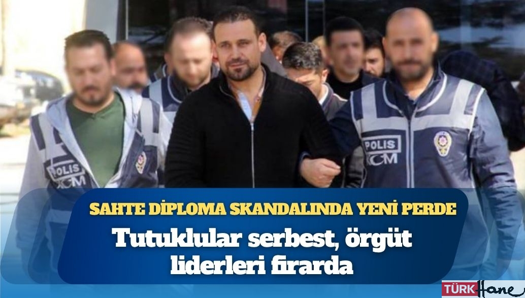 Sahte diploma skandalında yeni perde: Tahliye edildikten sonra tekrar tutuklama kararı verilen örgüt yöneticileri firari