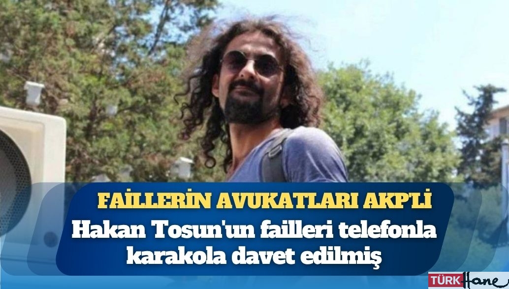 Gazeteci Hakan Tosun’a saldırıda skandal ayrıntı: Failler telefonla çağrılmış