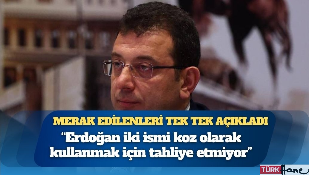 Ekrem İmamoğlu: İktidar, hem Selahattin Demirtaş’ı hem de içerideki diğer siyasileri koz olarak kullanmak istiyor