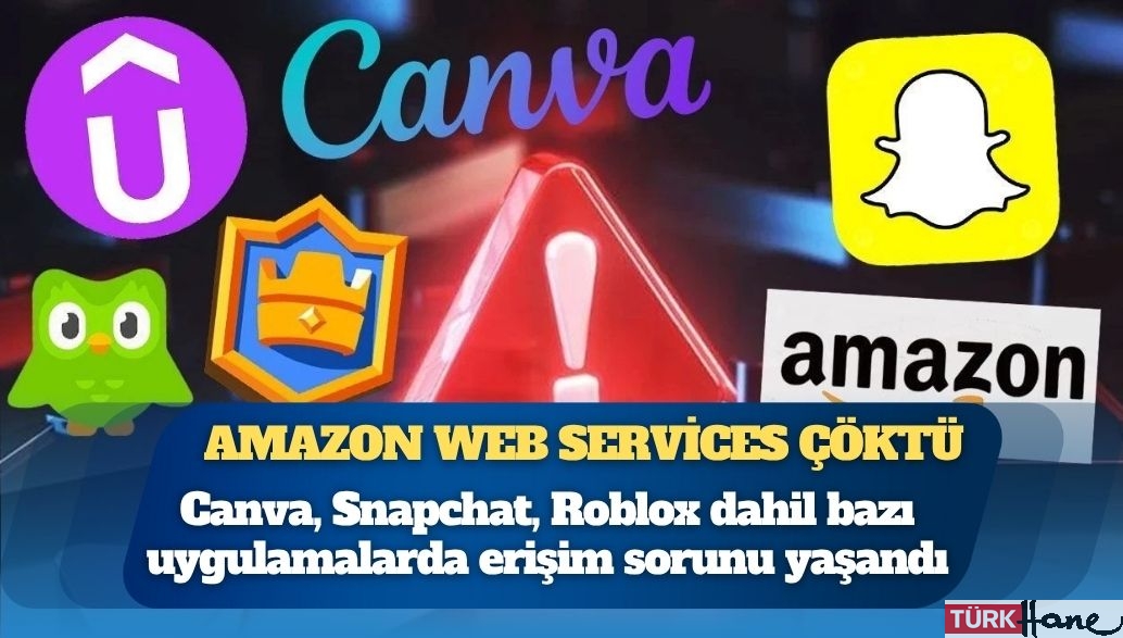 Amazon Web Services çöktü: Canva, Snapchat, Roblox dahil bazı uygulamalarda erişim sorunu yaşandı
