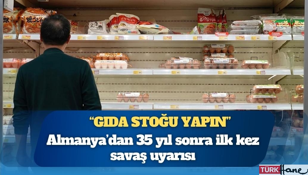 Almanya’dan 35 yıl sonra ilk kez savaş uyarısı: ‘Artık daha olası, gıda stoğu yapın’