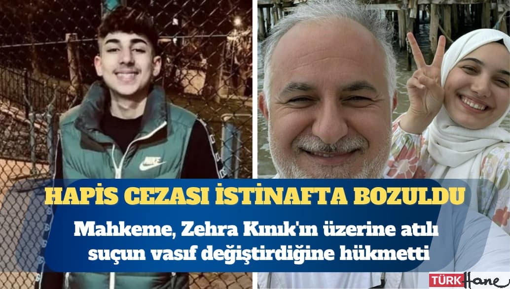Zehra Kınık’ın dört yıl iki aylık hapis cezası istinafta bozuldu