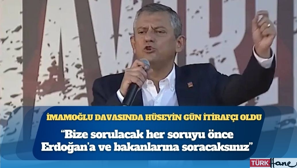 Özgür Özel’den “İmamoğlu’na casusluk soruşturması” çıkışı: Hüseyin Gün ‘İngiliz ajanıyım’ i