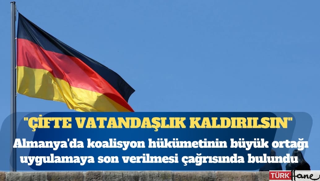 Almanya’da “çifte vatandaşlık kaldırılsın” talebi
