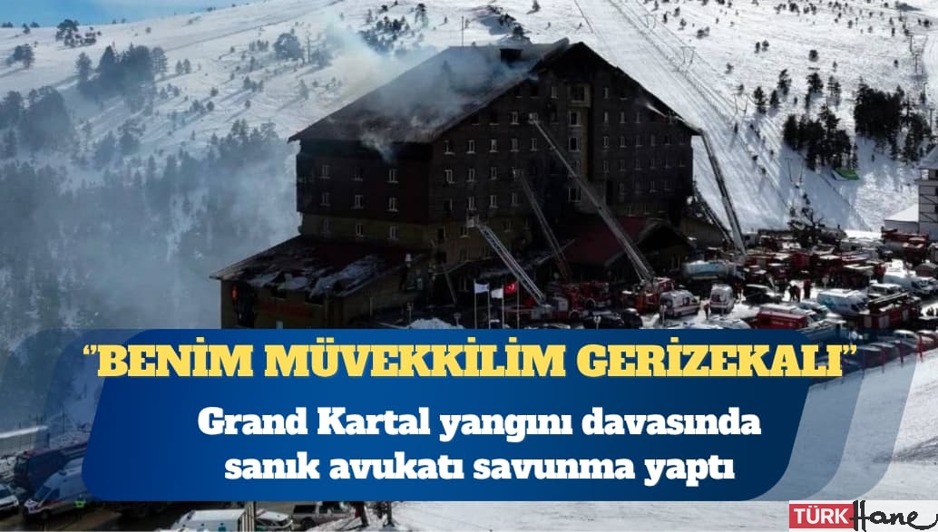 Kartalkaya yangını davasında sanık avukatı: Benim müvekkilim gerizekalı