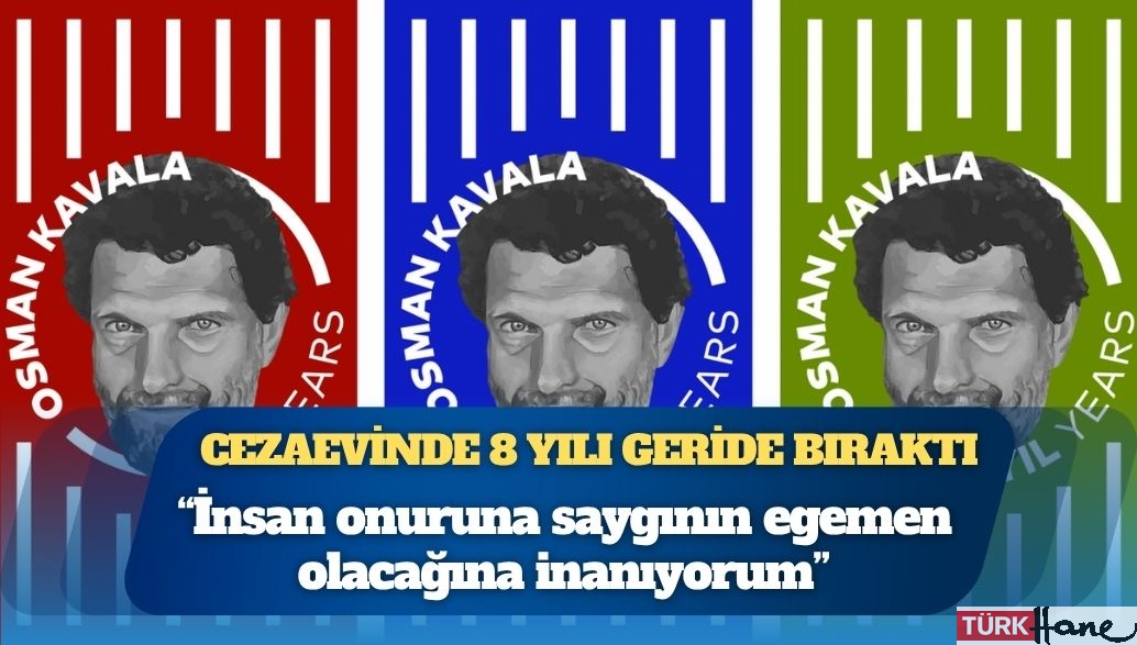 Osman Kavala cezaevinde 8 yılı geride bıraktı: Temel hukuk kurallarına riayet eden, insan haklarına ve haysiyetine saygı 