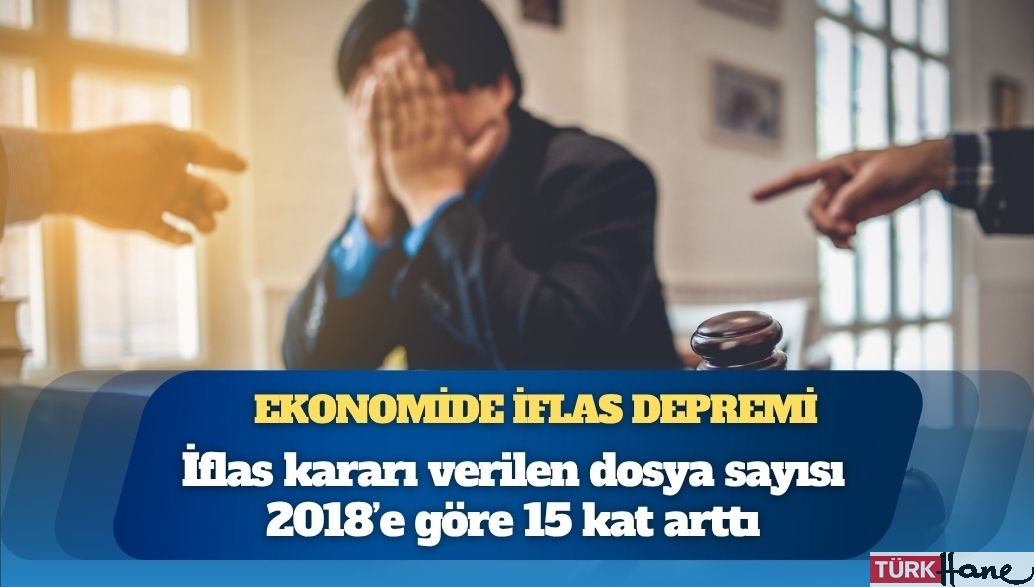Ekonomide iflas depremi: İktidar şirketleri köşeye sıkıştırdı; 15 kat artış yaşandı