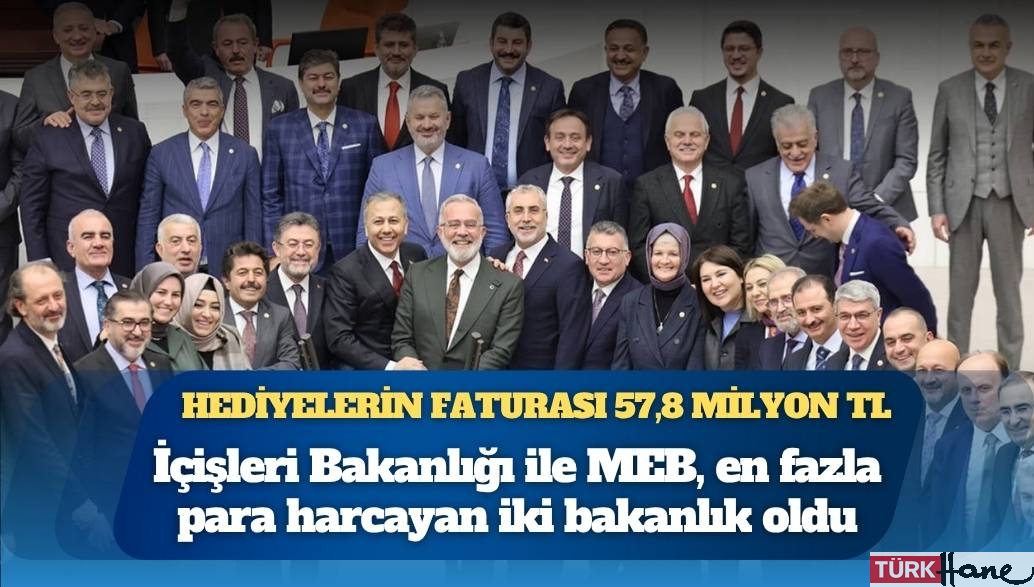 11 bakanlık, ‘hediyeler’ için 57,8 milyon TL harcama yapmış