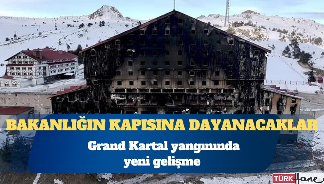 Grand Kartal Otel yangını: Yakınlarını kaybeden avukat, bakanlık çalışanlarının tutuklanması için dilekçe verdi