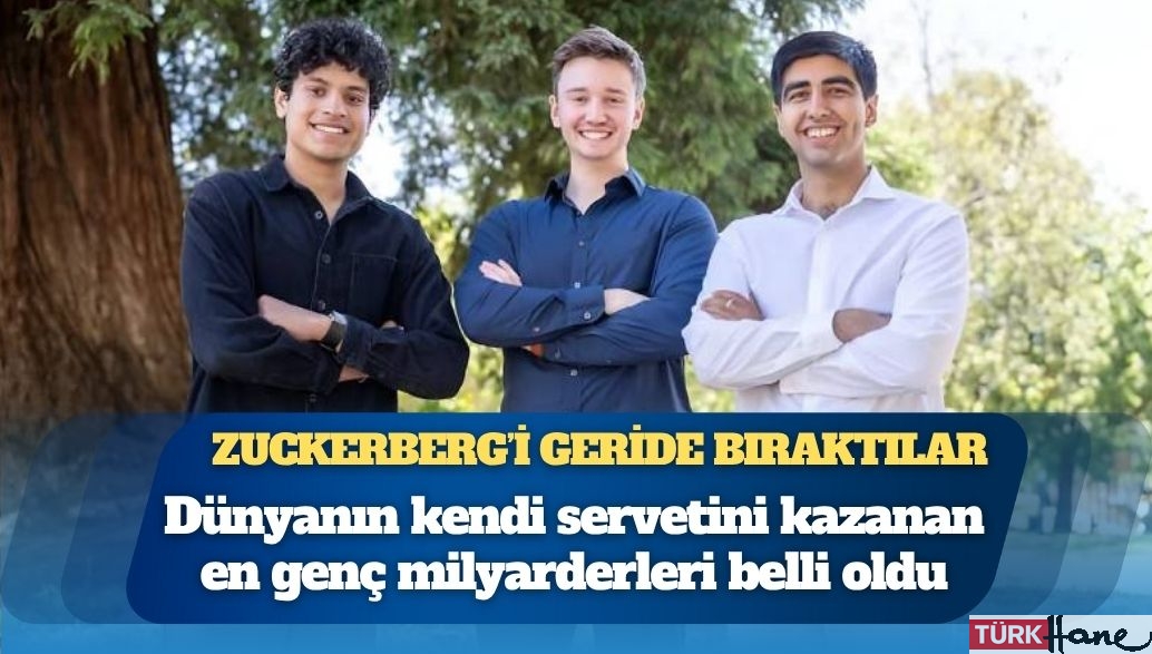 Dünyanın kendi servetini kazanan en genç milyarderleri belli oldu: Mark Zuckerberg’i geride bıraktılar