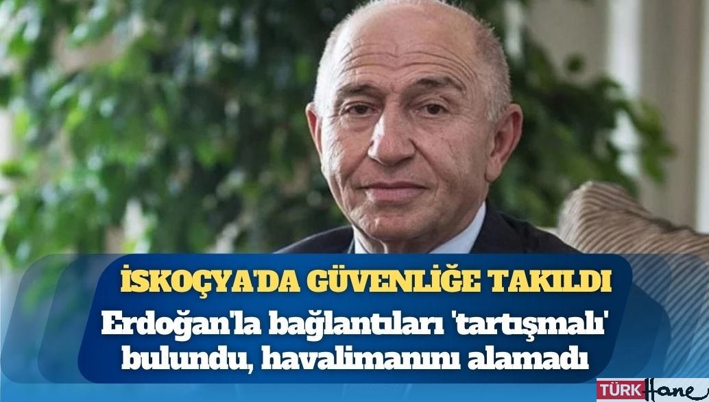 Limak İskoçya’da güvenliğe takıldı