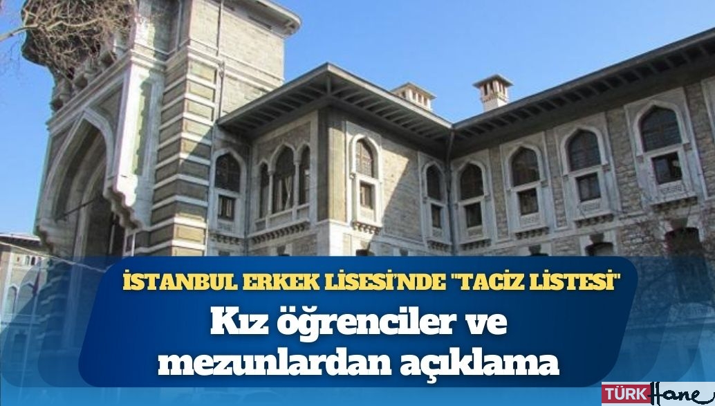 İstanbul Erkek Lisesi’nde darp ve 507 maddelik “taciz listesi” iddiası: Kız öğrenciler ve mezunlardan açıkl
